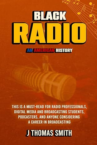 Black Radio An American History
